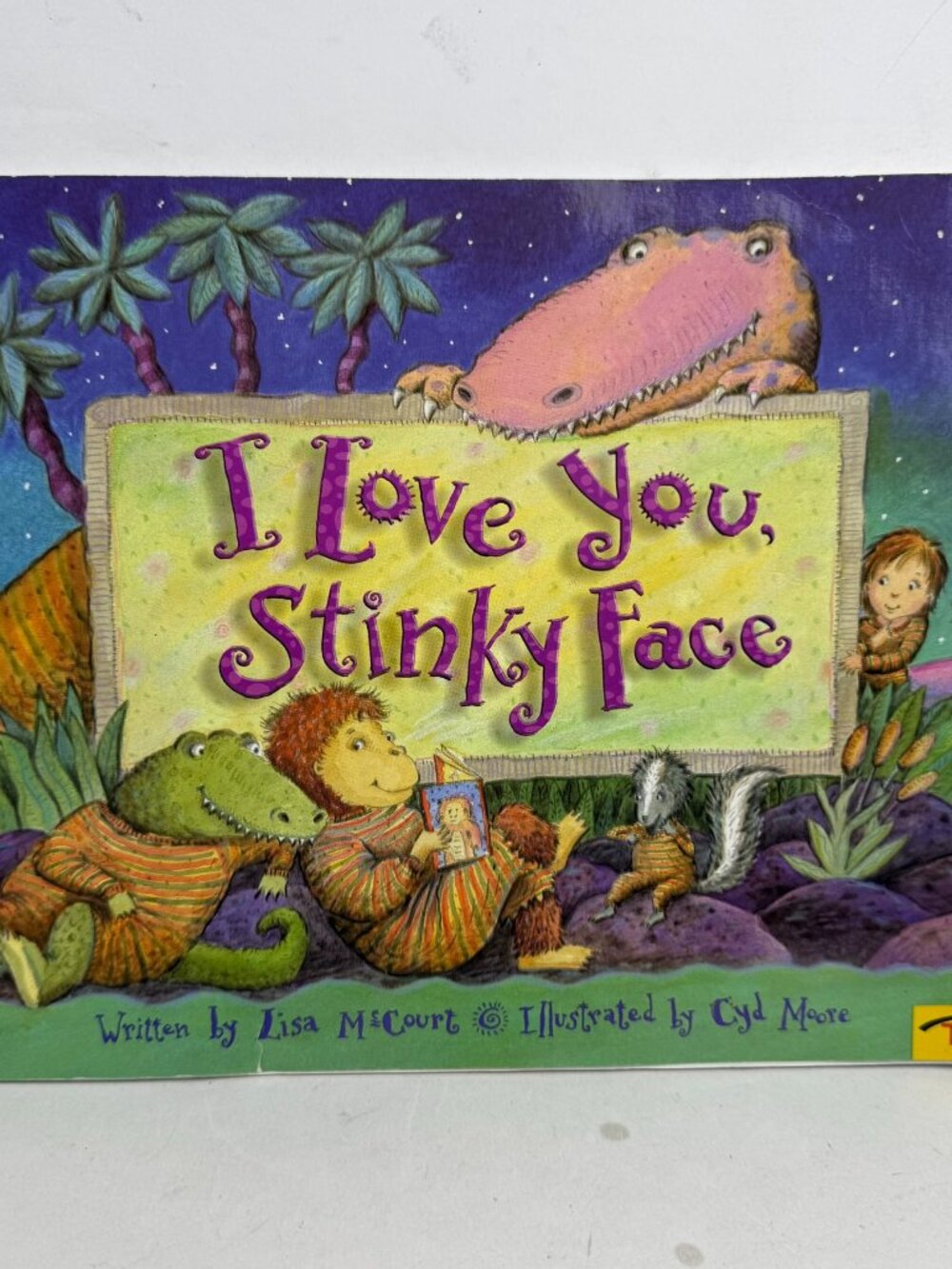 I Love You Stinky Face Lisa McCourt Cyd Moore Paperback Troll BridgeWater Book